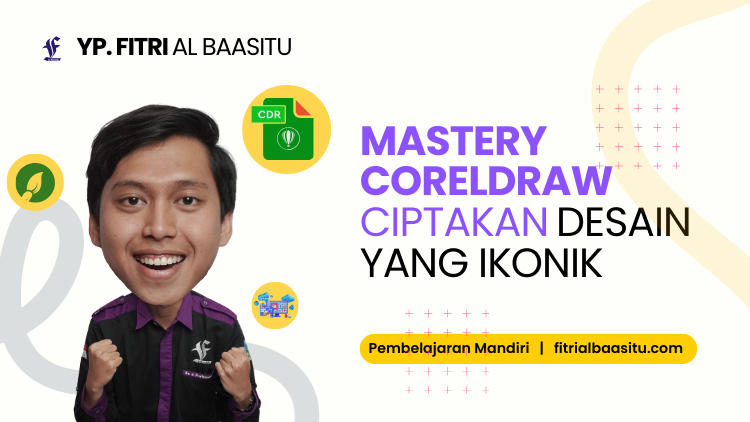 Mastery CorelDRAW: Ciptakan Desain yang Ikonik