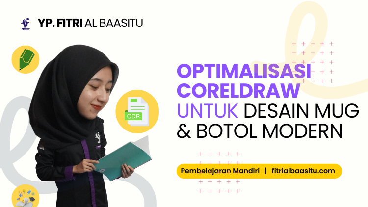 Optimalisasi CorelDraw untuk Desain Mug dan Botol Modern